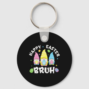 Bruh Easter Day Funny Rabbit Bunny Happy Easter Gn Key Ring