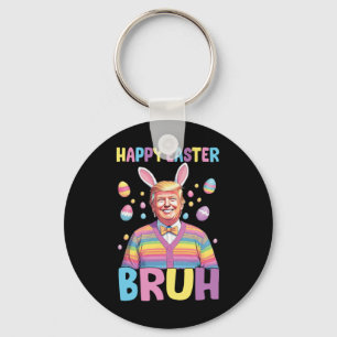 Bruh Easter Day Funny Rabbit Bunny Happy Easter Tr Key Ring