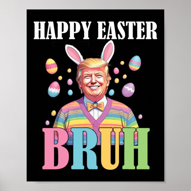 Bruh Easter Day Funny Rabbit Bunny Happy Easter Tr Poster (Front)