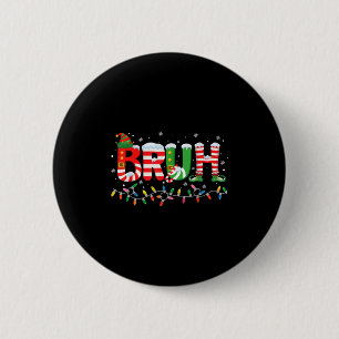 Bruh Elf Squad Merry Christmas Xmas Lights Snowfla 6 Cm Round Badge