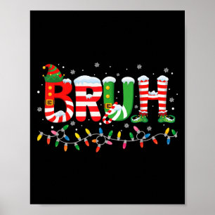 Bruh Elf Squad Merry Christmas Xmas Lights Snowfla Poster