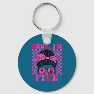 Bruh five 5 5th birthday girls groovy 5 years oldB Key Ring