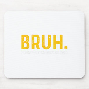 Bruh Formerly Known As Dad Vintage Funny Father#39 Mouse Pad