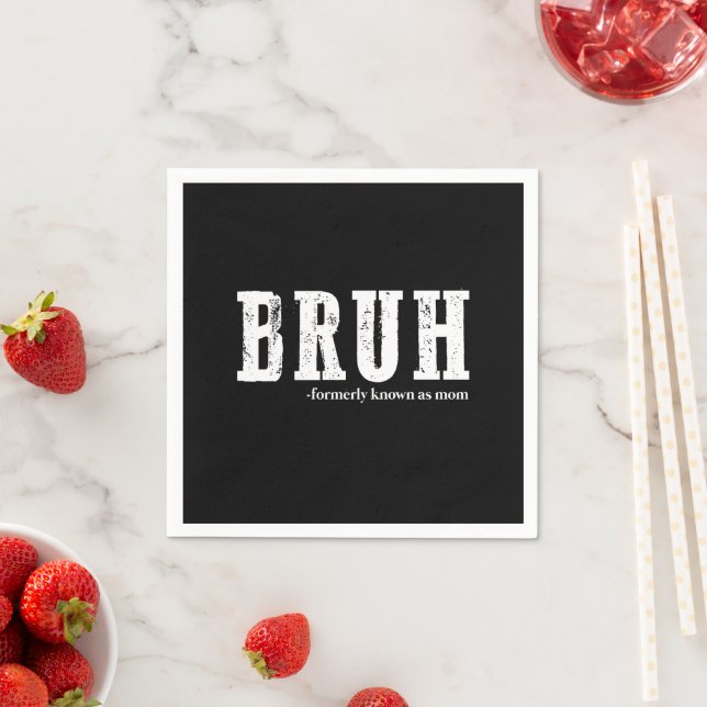 Bruh Formerly Known As Mum Funny Mother's Day  Napkin (Insitu)