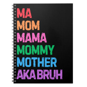 Bruh formerly known as mum mother's day mummy gift notebook