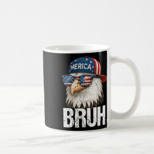 Bruh Fourth 4th Of July Eagle American Patriotic M Coffee Mug