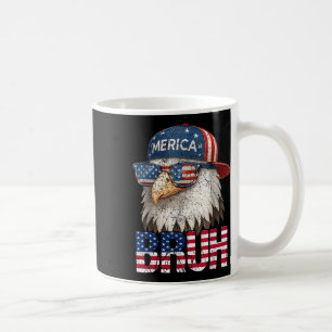 Bruh Fourth 4th Of July Eagle American Patriotic M Coffee Mug