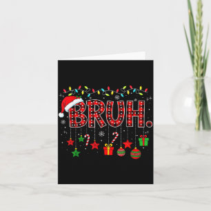 Bruh Funny Christmas Red Plaid Teens Boys Kids Xma Card