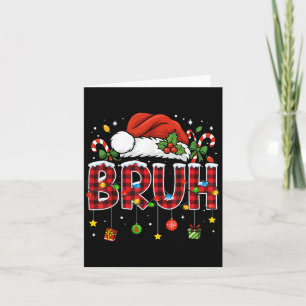 Bruh Funny Christmas Red Plaid Teens Boys Kids Xma Card
