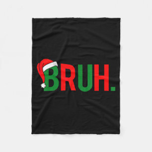 Bruh Funny Christmas Red Plaid Teens Boys Kids Xma Fleece Blanket