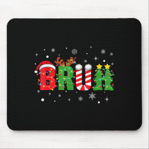Bruh Funny Christmas Red Plaid Teens Boys Kids Xma Mouse Pad