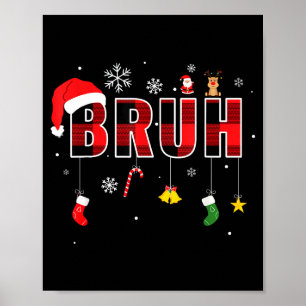 Bruh Funny Christmas Red Plaid Teens Boys Kids Xma Poster