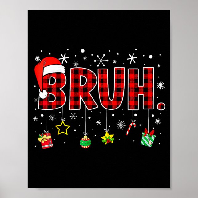 Bruh Funny Christmas Red Plaid Teens Boys Kids Xma Poster (Front)
