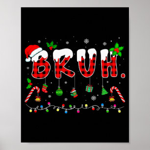 Bruh Funny Christmas Red Plaid Teens Boys Kids Xma Poster
