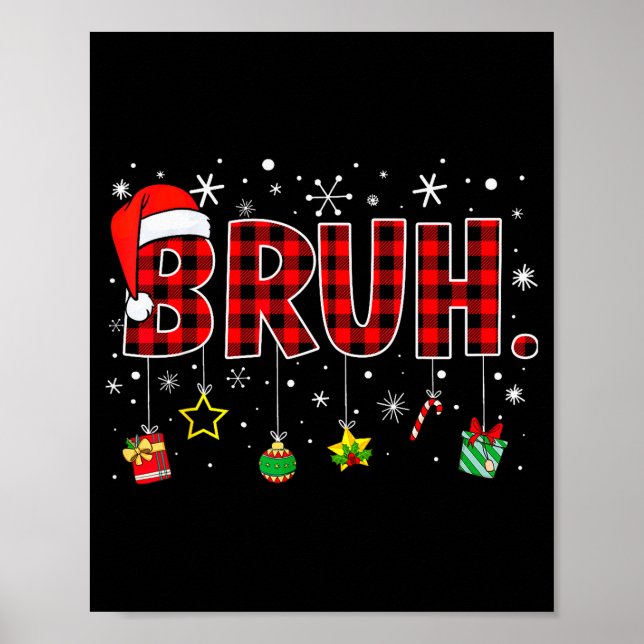 Bruh Funny Christmas Red Plaid Teens Boys Kids Xma Poster (Front)