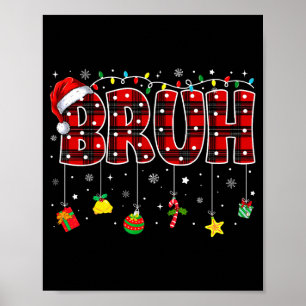 Bruh Funny Christmas Red Plaid Teens Boys Kids Xma Poster