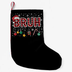 Bruh Funny Christmas Red Plaid Xmas Pyjamas Small Christmas Stocking