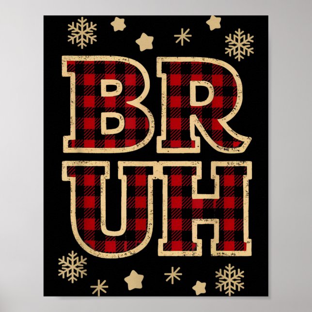 Bruh Funny Christmas Teens Boys Kids Xmas Pajamas  Poster (Front)