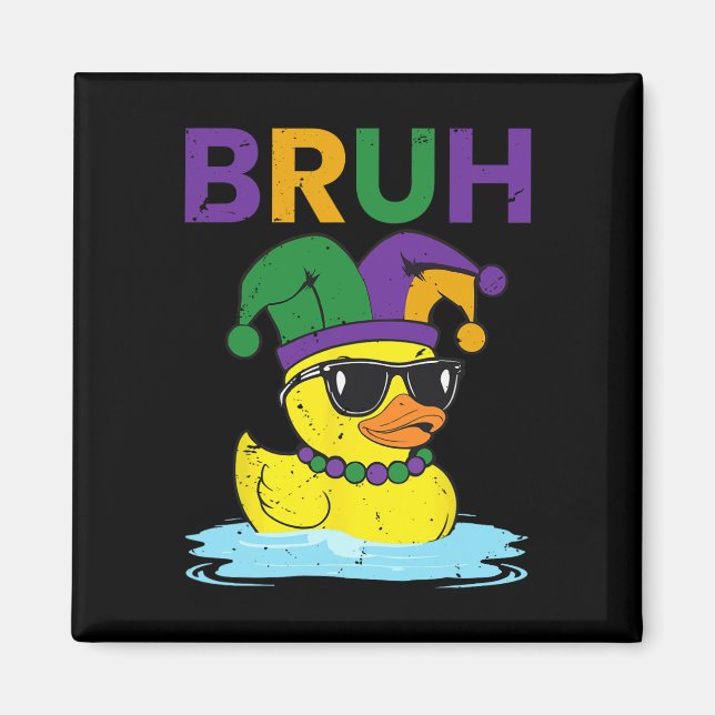 Bruh Funny Duck Mardi Gras Rubber Duck With Jester Magnet (Front)