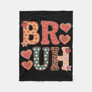 Bruh Funny Meme Brother Greeting Teens Boy Men Val Fleece Blanket