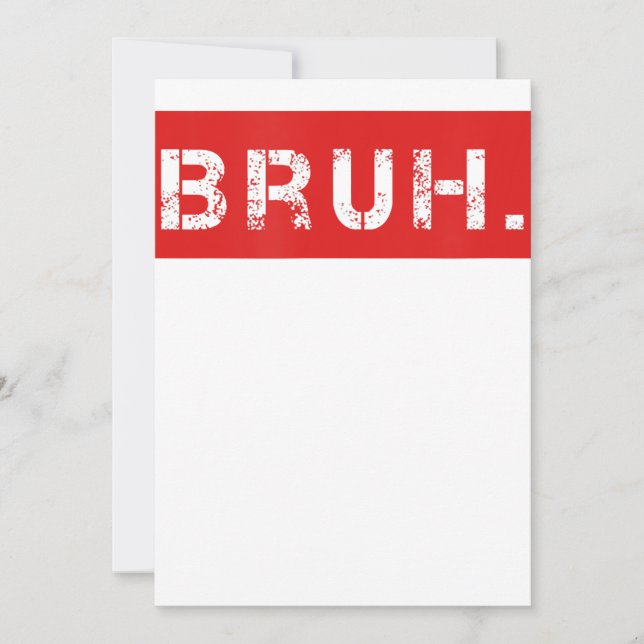 Bruh Funny Meme Saying Brother Greeting Gift Teens Holiday Card (Front)