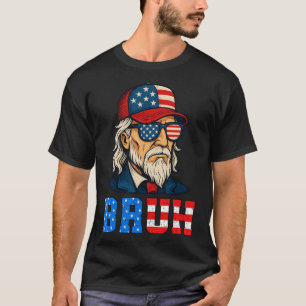 Bruh Funny Patriotic Uncle Sam 4th Of July Men Boy T-Shirt