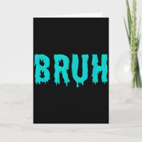 Bruh Funny Sayings Shirts For Men Women Kids Gifts