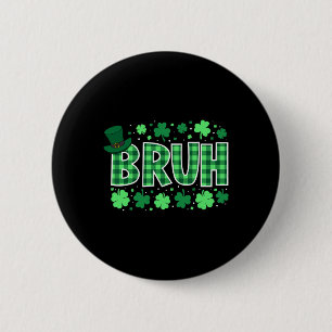 Bruh Funny St Patricks Day Green Plaid Teens Boys 6 Cm Round Badge