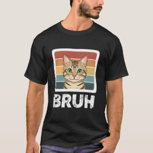 Bruh Funny Tabby Cat Meme Retro Vintage Design T-Shirt
