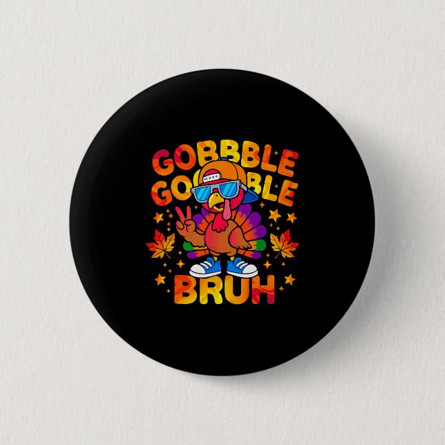 Bruh Funny Thanksgiving Turkey Gobble Outfit Boys  6 Cm Round Badge (Front)