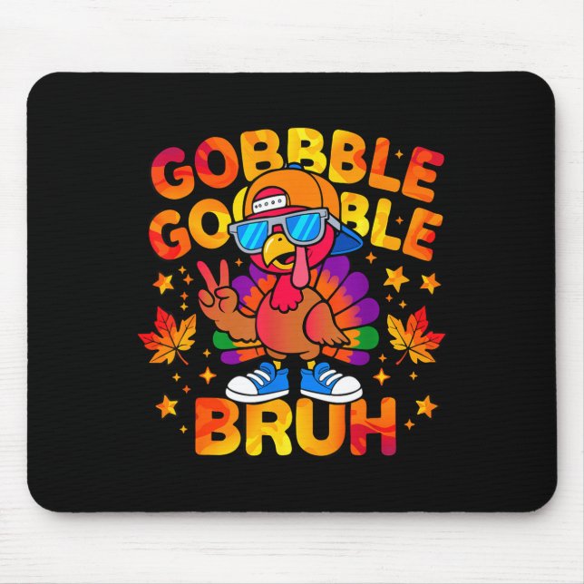Bruh Funny Thanksgiving Turkey Gobble Outfit Boys  Mouse Pad (Front)