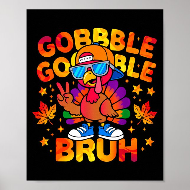 Bruh Funny Thanksgiving Turkey Gobble Outfit Boys  Poster (Front)