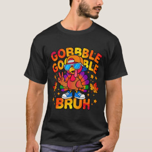 Bruh Funny Thanksgiving Turkey Gobble Outfit Boys  T-Shirt