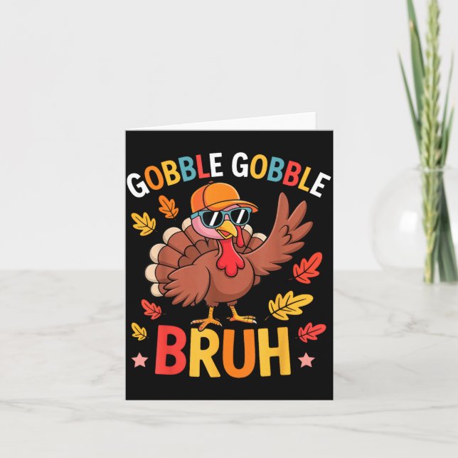 Bruh Funny Thanksgiving Turkey Gobble Shirt Boys G Card (Front)