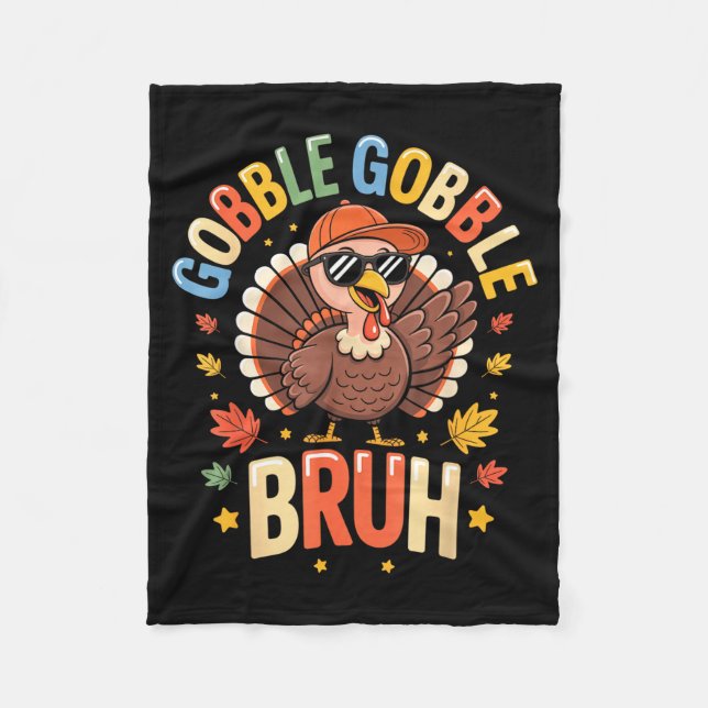 Bruh Funny Thanksgiving Turkey Gobble Shirt Boys G Fleece Blanket (Front)