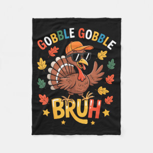 Bruh Funny Thanksgiving Turkey Gobble Shirt Boys G Fleece Blanket