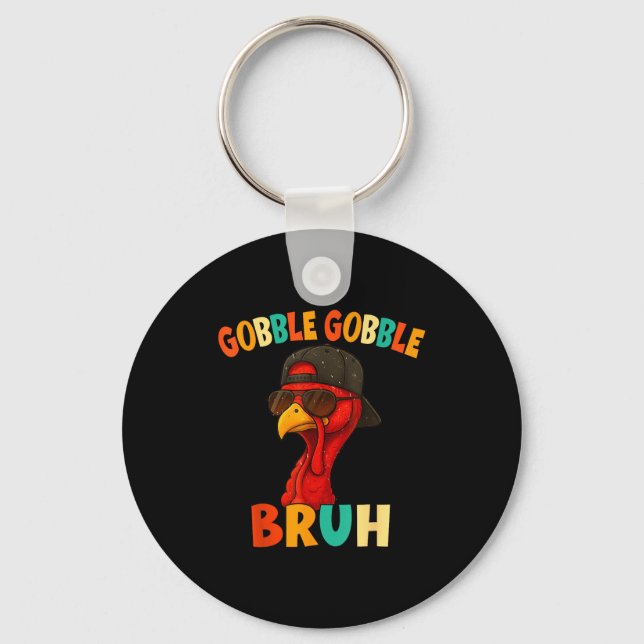 Bruh Funny Thanksgiving Turkey Gobble Shirt Boys G Key Ring (Front)