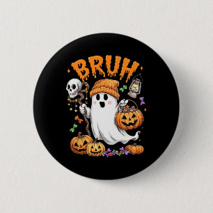 Bruh Ghost Halloween Cute Ghost Trick Or Treat Can 6 Cm Round Badge
