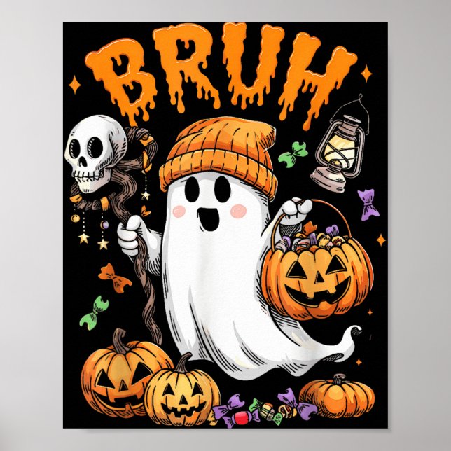 Bruh Ghost Halloween Cute Ghost Trick Or Treat Can Poster (Front)