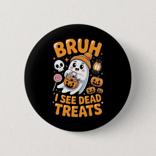Bruh Ghost Halloween Cute Ghost Trick Or Treat Kid 6 Cm Round Badge