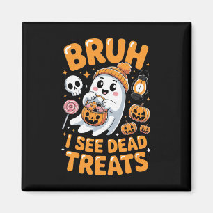 Bruh Ghost Halloween Cute Ghost Trick Or Treat Kid Magnet