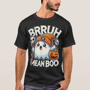 Bruh Ghost Halloween Ghost Bruh I Mean Boo Candy T-Shirt