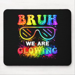 Bruh Glowing in Glowing Era Group Team Groovy Mouse Pad