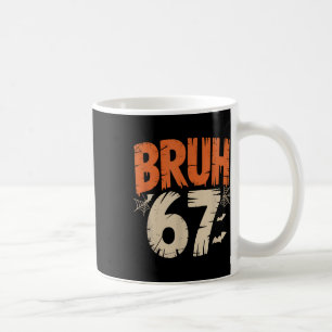 Bruh Halloween 67 Meme  Coffee Mug