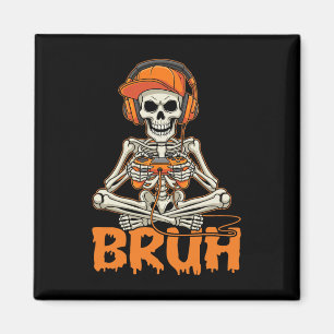 Bruh Halloween Boys Kids Gamer Mens Skeleton Video Magnet