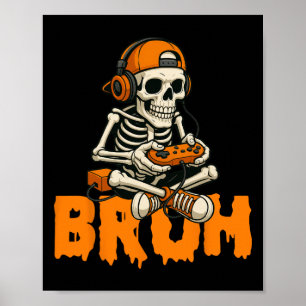 Bruh Halloween Boys Kids Gamer Mens Skeleton Video Poster