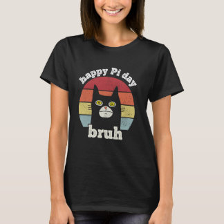 Bruh Happy Pi day math Teacher Pi Day Funny Cat Vi T-Shirt