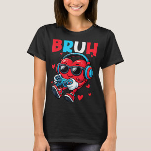 Bruh Heart Gamer Video Gaming Controller Valentine T-Shirt