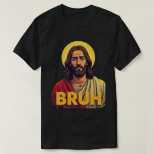 “Bruh” Holy Mood Design – Funny Faith Meme T-Shirt