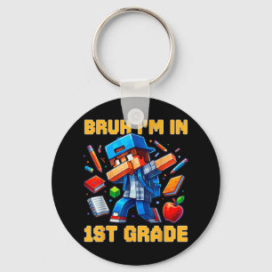 Bruh I'm In 1st Grade Dabbing Boys Kids Gamer Key Ring